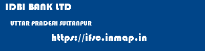 IDBI BANK LTD  UTTAR PRADESH SULTANPUR    ifsc code
